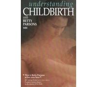 Understanding Childbirth [Edizione: Regno Unito]