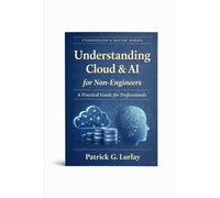 Understanding Cloud & AI: for Non-Engineers
