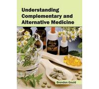 Understanding Complementary and Alternative Medicine (Copertina rigida)