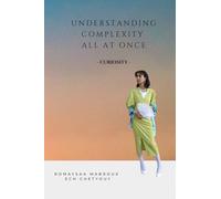 Understanding Complexity All at Once