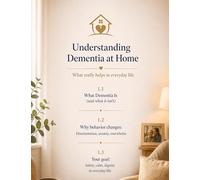 Understanding Dementia at Home: What really helps in everyday life