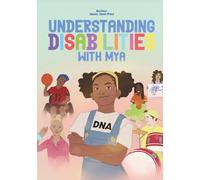 Understanding Disabilities With Mya