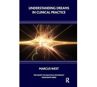 Understanding Dreams in Clinical Practice