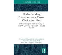 Understanding Education as a Career Choice for Men: Critical Insights from a Study of North Carolina Research Triangle Youth