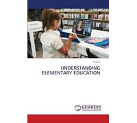UNDERSTANDING ELEMENTARY EDUCATION