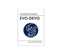 Wallace Arthur Understanding Evo-Devo (Tascabile) Understanding Life