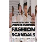 Understanding Fashion Scandals: Social Media, Identity, and Globalization