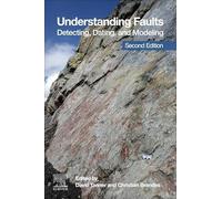 Understanding Faults: Detecting, Dating, and Modeling