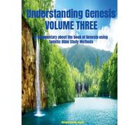 Understanding Genesis Volume Three