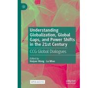 Understanding Globalization, Global Gaps, and Power Shifts in the 21 (Tascabile)