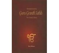 Understanding Guru Granth Sahib: The Living Guru
