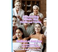 Understanding Holistic Skin Health and Vitality