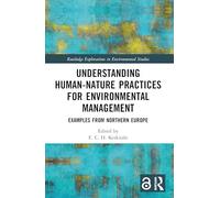 Understanding Human-Nature Practices for Environmental Management: Examples from Northern Europe