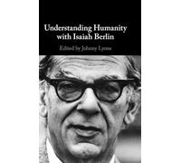 Understanding Humanity with Isaiah Berlin