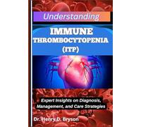 UNDERSTANDING IMMUNE THROMBOCYTOPENIA (ITP): Expert Insights on Diagnosis, Management, and Care Strategies