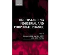 Understanding Industrial and Corporate Change