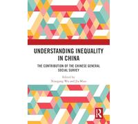 Understanding Inequality in China: The Contribution of the Chinese General Social Survey
