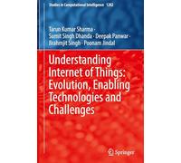 Understanding Internet of Things: Evolution, Enabling Technologies and Challenges