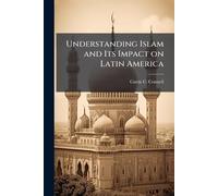 Understanding Islam and Its Impact on Latin America