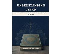 Understanding Jihad: A Beginner's Guide to Its True Meaning in Islam
