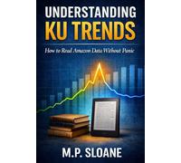 Understanding KU Trends: How Amazon Tests Series, Reads Reader Behavior, and Why Your Numbers Change Without Warning