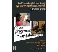 Understanding Literacy Using Eye Movement Miscue Analysis in a Globa (Tascabile)