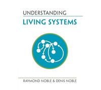 Understanding Living Systems