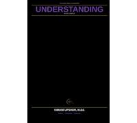 Understanding Made Simple: How to Break Down Complexity and Truly Grasp How Things Work