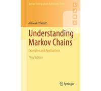 Understanding Markov Chains: Examples and Applications