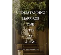 Understanding Marriage One Step at a Time