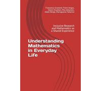 Understanding Mathematics in Everyday Life: Inclusive Research and Mathematics as a Shared Experience