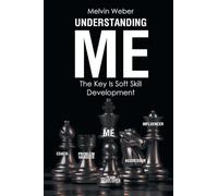 Understanding Me: The Key Is Soft Skill Development