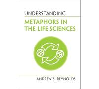 Understanding Metaphors in the Life Sciences