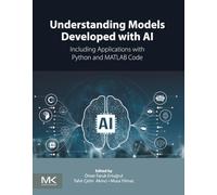 Understanding Models Developed with AI: Including Applications with Python and MATLAB Code