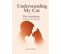 Understanding My Cat: The Translator Between Two Species