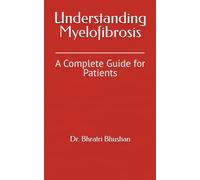 Understanding Myelofibrosis: A Complete Guide for Patients