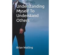 Understanding Myself To Understand Others