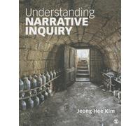 Understanding Narrative Inquiry: The Crafting and Analysis of Stories as