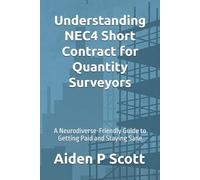 Understanding NEC4 Short Contract for Quantity Surveyors: A Neurodiverse-Friendly Guide to Getting Paid and Staying Sane