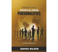 Understanding People And Their Personalities