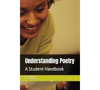 Understanding Poetry: A Student Handbook