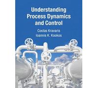 Understanding Process Dynamics and Control