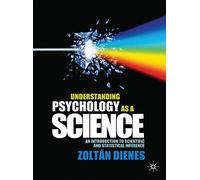 Understanding Psychology as a Science: An Intoroduction to Scientific and Statistical Inference