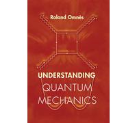 Understanding Quantum Mechanics - Omnes Roland