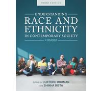 Understanding Race and Ethnicity in Contemporary Society: A Reader