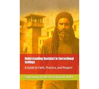 Understanding Rastafari in Correctional Settings: A Guide to Faith, Practice, and Respect