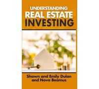 Understanding Real Estate Investing
