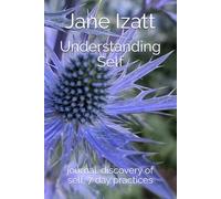 Understanding Self: journal. discovery of self, 7 day practices