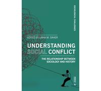 Understanding social conflict. The relationship between sociology and hist...