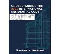 Understanding the 2024 International Residential Code: An Engineering Guide with IRC 2018/2021 Comparisons
